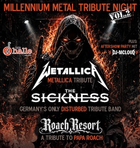 Millenium Metal Night - Wetallica, The Sickness, Roach Resort