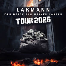 Lakmann - Der beste Tag meines Labels Tour 2026