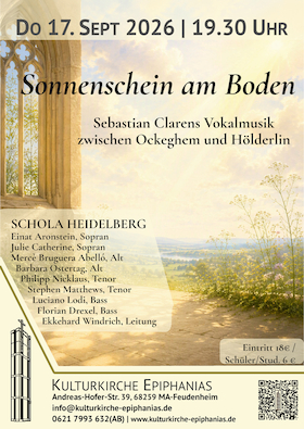 Sonnenschein am Boden - Sebastian Clarens Vokalmusik zwischen Ockeghem und Hölderin
