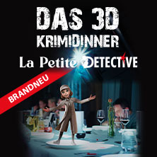 La Petite Détective - Immersives Dinner – 3D Krimidinner
