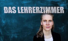 Das Lehrerzimmer - Schauspiel nach dem oscarnominierten Drehbuch von İlker Çatak und Johannes Duncker