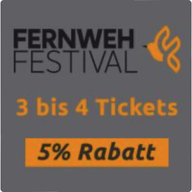 Fernweh Festival 3 - 4 Vorträge 5% Rabatt