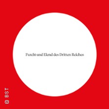 Furcht und Elend des Dritten Reiches