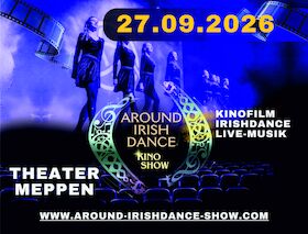 AROUND IRISH DANCE - „Die Kino Show“