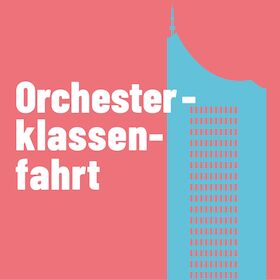 Orchesterklassenfahrt