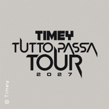 Timey -Tutto Passa Tour