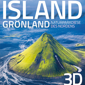 3D Vortrag · Island & Grönland – Naturparadiese des Nordens