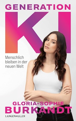Generation KI. Menschlich bleiben in der neuen Welt
