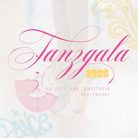 Tanzgala 2026 - Ballett- und Tanzstudio Zehlendorf
