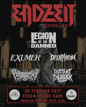 ENDZEIT FESTIVAL 2027 - Legion Of The Damned / Exumer / Decaptacon / Persecutory / Distant Thunder