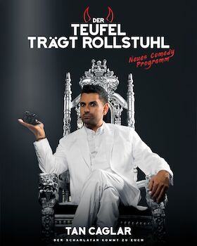 Comedy: Tan Caglar „ Der Teufel trägt Rollstuhl“