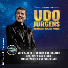 Die Hommage an Udo Jürgens - Das Konzert mit Alex Parker