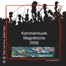 Claude Monet - Kammermusik Magnikirche 2026