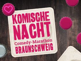 13. KOMISCHE NACHT BRAUNSCHWEIG