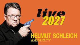 Helmut Schleich Live 2027 - Helmut Schleich Live