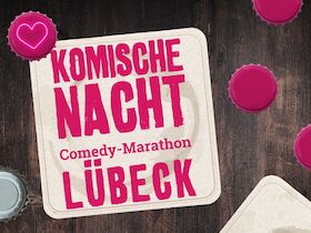 23. KOMISCHE NACHT LÜBECK