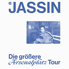 Jassin - Die größere Arsenalplatz Tour 2026 - Supports: Vasil x Too Young