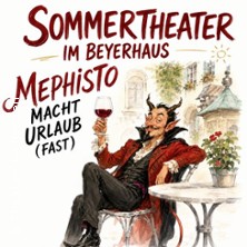 Mephisto macht Urlaub (Fast)
