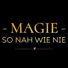 Magie - so nah wie nie - präsentiert vom amtierenden Deutschen Meister