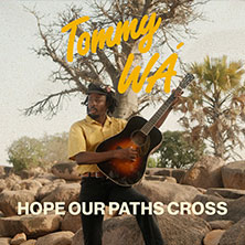 Tommy WÁ - Hope Our Paths Cross