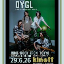 DYGL (pronounced day glow)