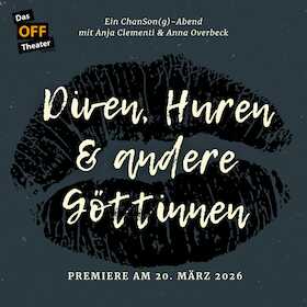 Diven, Huren und andere Göttinnen - ChanSon(g)-Abend