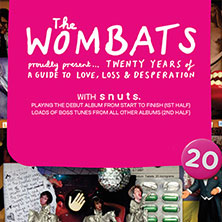 The Wombats proudly presents.... 20 Years of a Guide to Love, Loss & Desperation