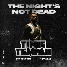 Tinie Tempah - The Night's not dead Tour