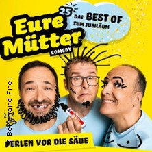 Eure Mütter - Perlen vor die Säue - Das Best Of zum Jubiläum