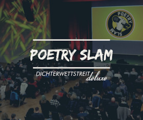 Poetry Slam - Dichterwettstreit deluxe