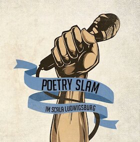 Poetry Slam Ludwigsburg - No. 20 im Scala!
