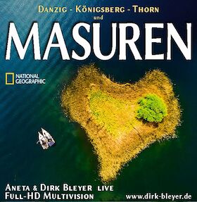 Live-Multivision "Masuren" - die Städte Danzig, Königsberg und Thorn