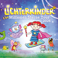 LICHTERKINDER Live - Millionen Sterne Tour 2026