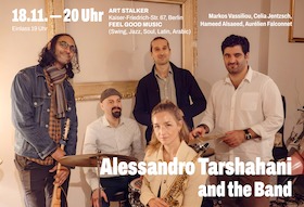 Alessandro Tarshahani and the Band - Ein Mix aus Jazz, Blues, Soul, lateinamerikanischen Rhythmen und arabischer Musik