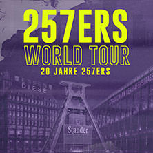 257ers - JAHRESABSCHLUSS WELTTOURNEE DURCH ESSEN