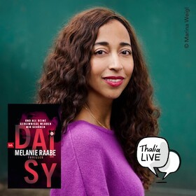 Melanie Raabe liest "DAISY- Und all deine Geheimnisse werden mir gehören"