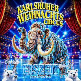 17. Karlsruher Weihnachtscircus