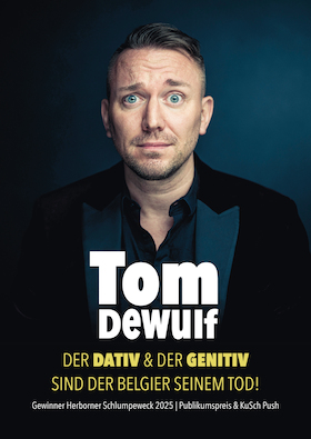 Tom Dewulf "Der Dativ und der Genitiv sind der Belgier seinem Tod!"
