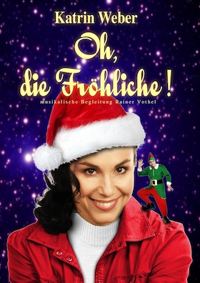 Katrin Weber „Oh die Fröhliche“