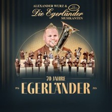 Alexander Wurz & Die Egerländer - 70 Jahre Egerländer - Die Jubiläumstour