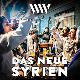 WunderWelten: Das neue Syrien