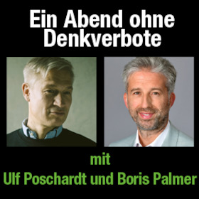 Boris Palmer & Ulf Poschardt - Ein Abend ohne Denkverbote