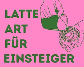 Latte Art für Einsteiger