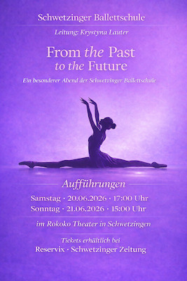 From the Past to the Future - Aufführungen der Schwetzinger Ballettschule