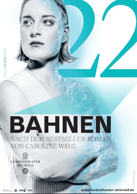 22 Bahnen - Schauspiel nach Roman von Caroline Wahl