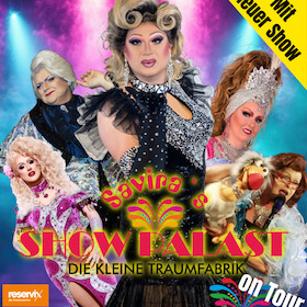 Savira´s SHOWPALAST - on Tour - Die bunte Travestie - Varieté - Revue