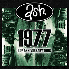 ASH - 1977 30th Anniversary Tour