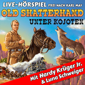 OLD SHATTERHAND UNTER KOJOTEN - Hardy Krüger Jr. + RadioLiveTheater