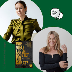 „Wie viele Leben kostet ein Karat?“ – Ein Book-Talk mit der Autorin Guya Merkle und Alina Merkau