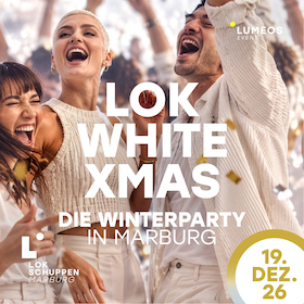 LOK WHITE XMAS - DIE WINTERPARTY IN MARBURG